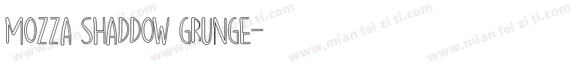 Mozza Shaddow Grunge字体转换